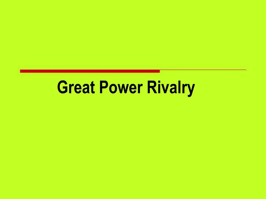 ppt-great-power-rivalry-powerpoint-presentation-free-download-id