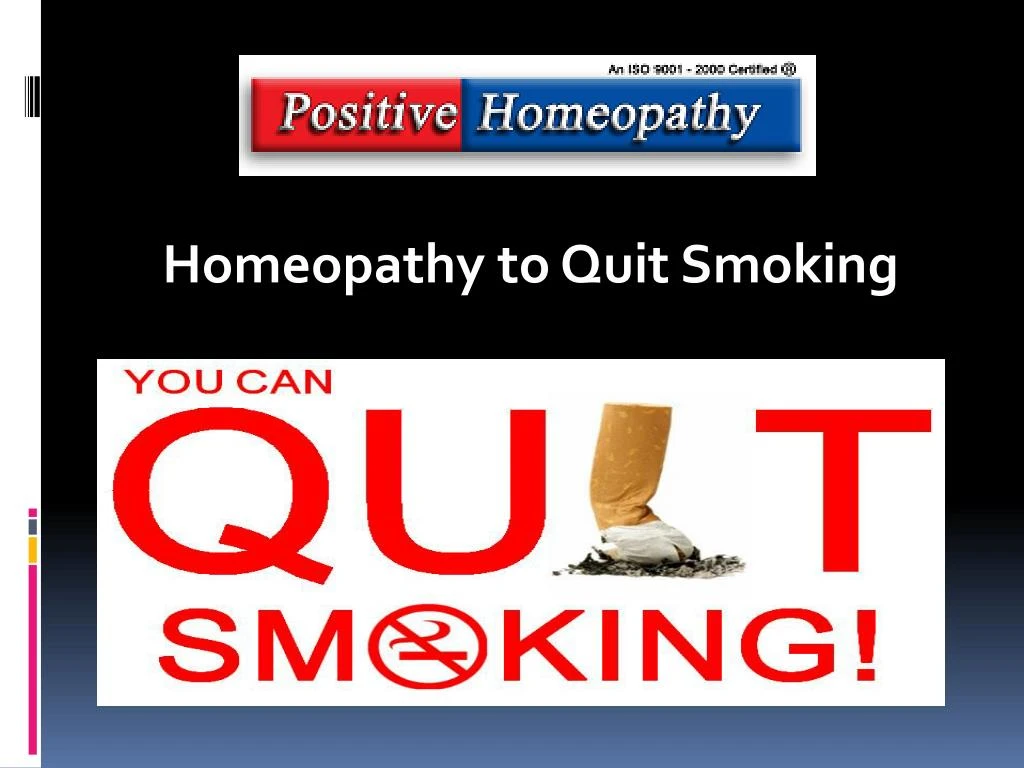 PPT Homeopathy to Quit Smoking PowerPoint Presentation, free download