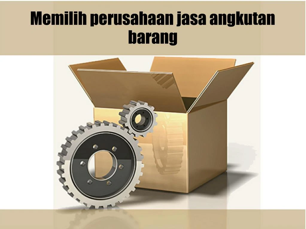 PPT - Memilih perusahaan jasa angkutan barang PowerPoint Presentation