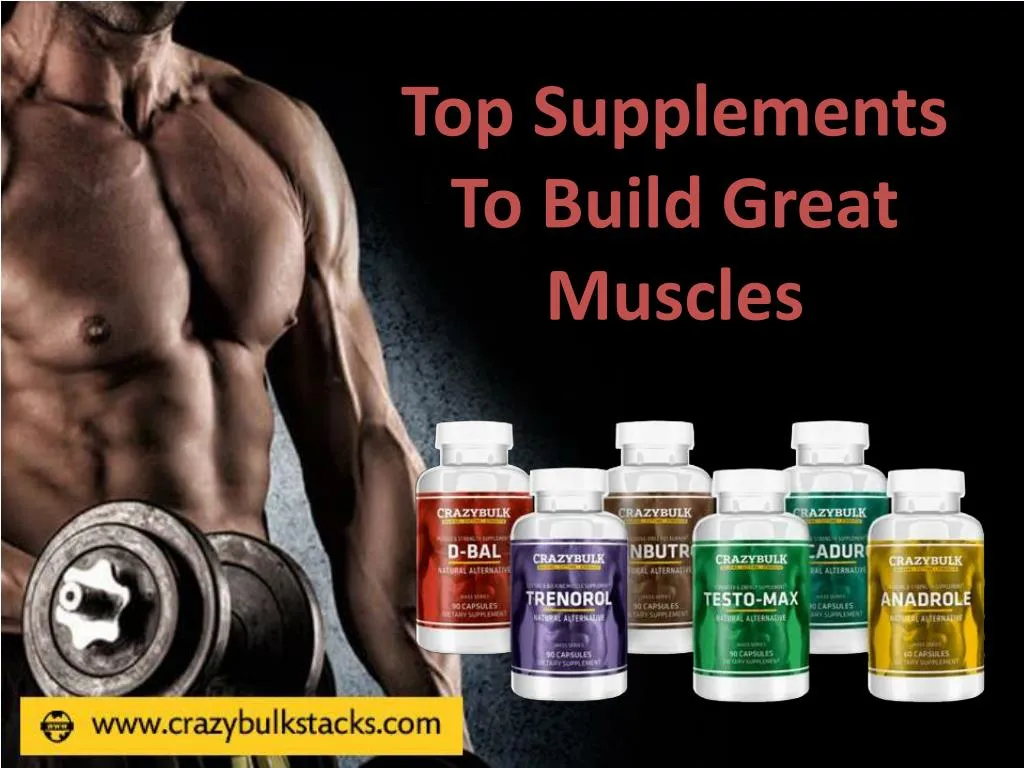 top supplements to build great muscles n.