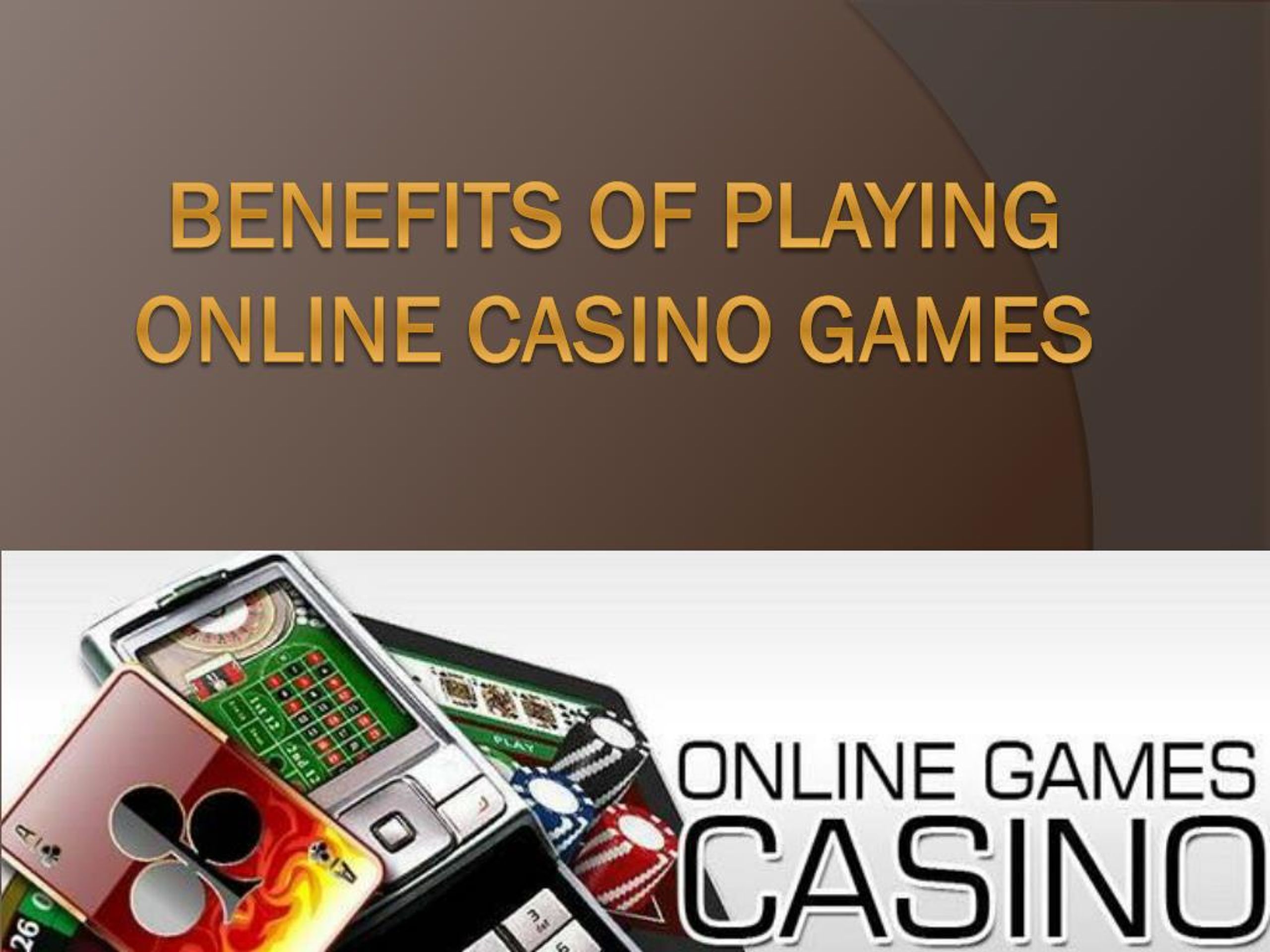 The Benefits of Playing Online Casino Games