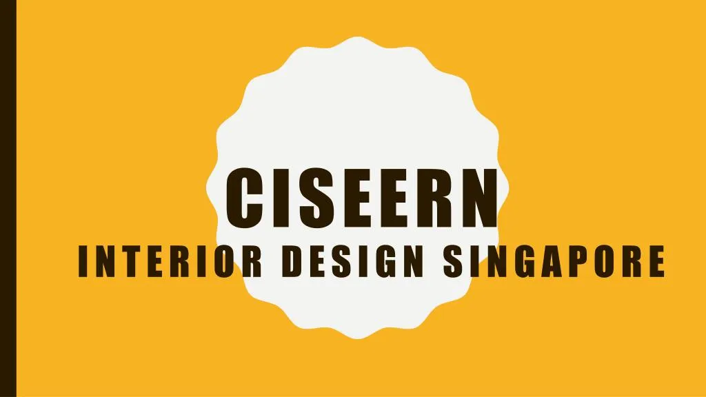 ciseern interior design singapore n.