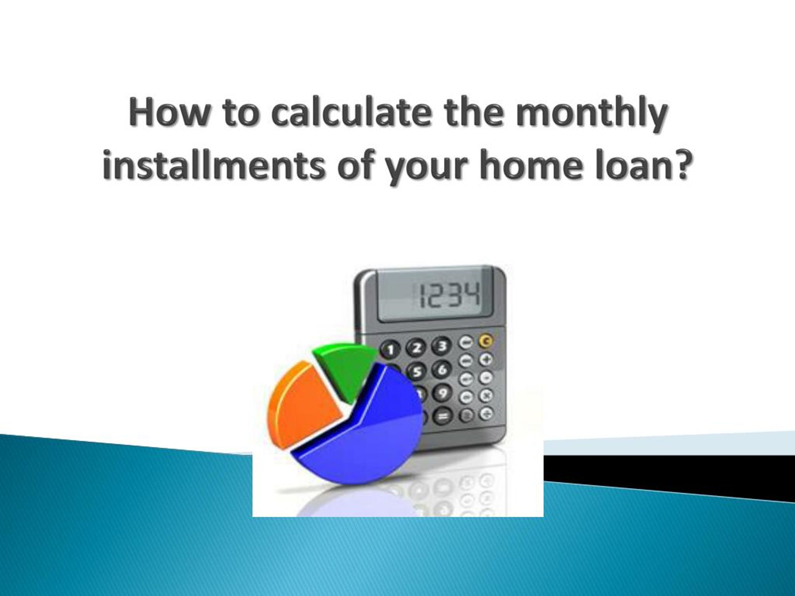 how to calculate monthly installment for home loan