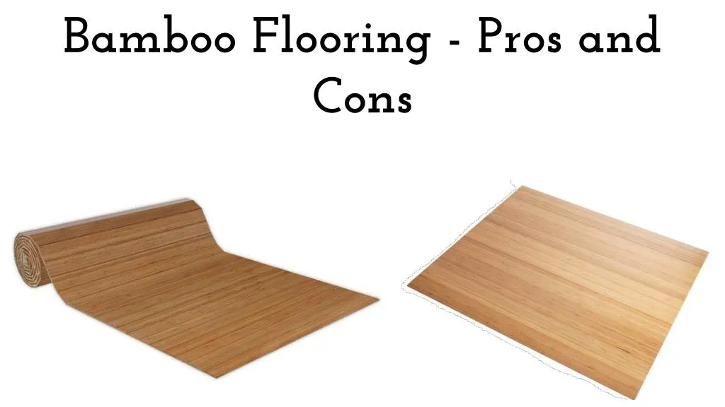 Ppt Bamboo Flooring Pros And Cons Powerpoint Presentation