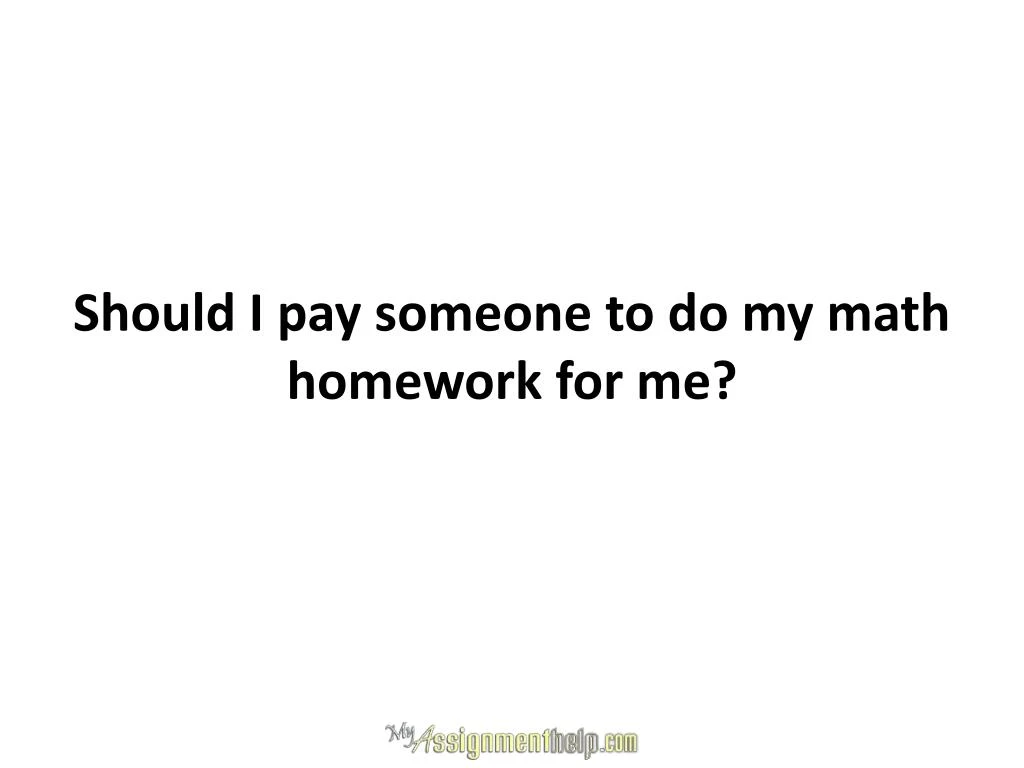 someone-do-my-homework-do-my-homework-pignormalhorse-s-diary