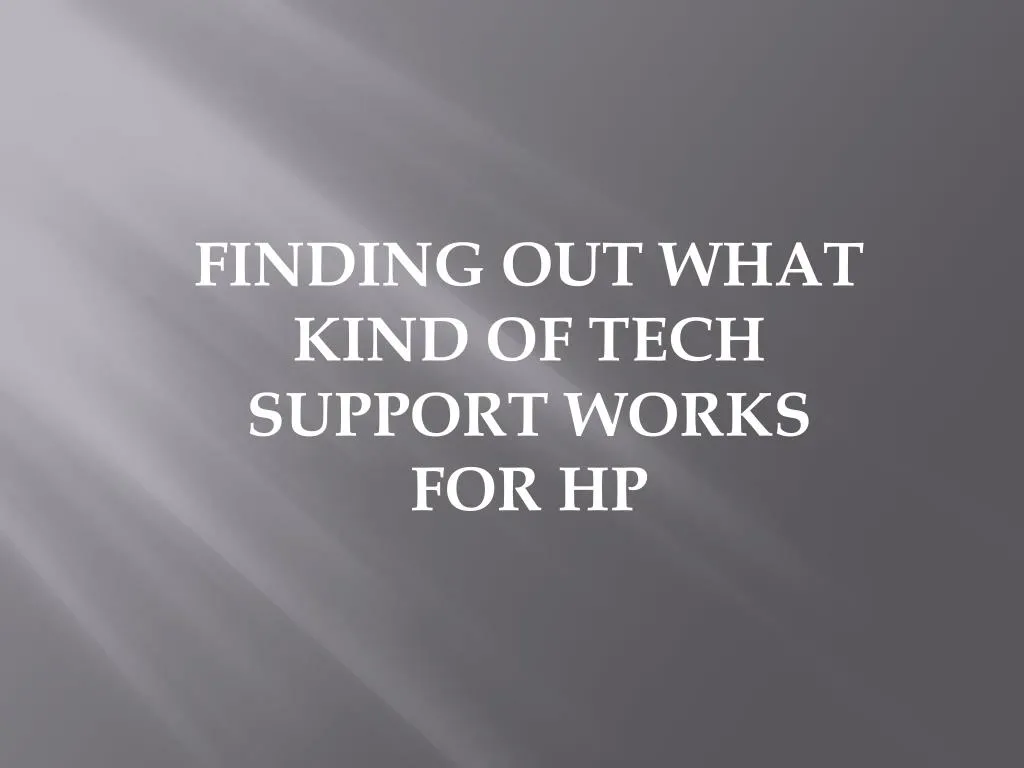 finding out what kind of tech support works for hp n.