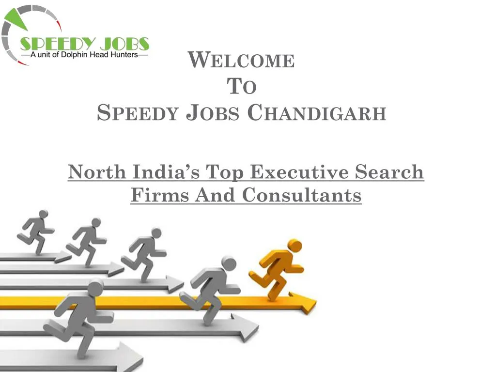PPT - Speedy Jobs - best job consultants in chandigarh PowerPoint Presentation - ID:7440167