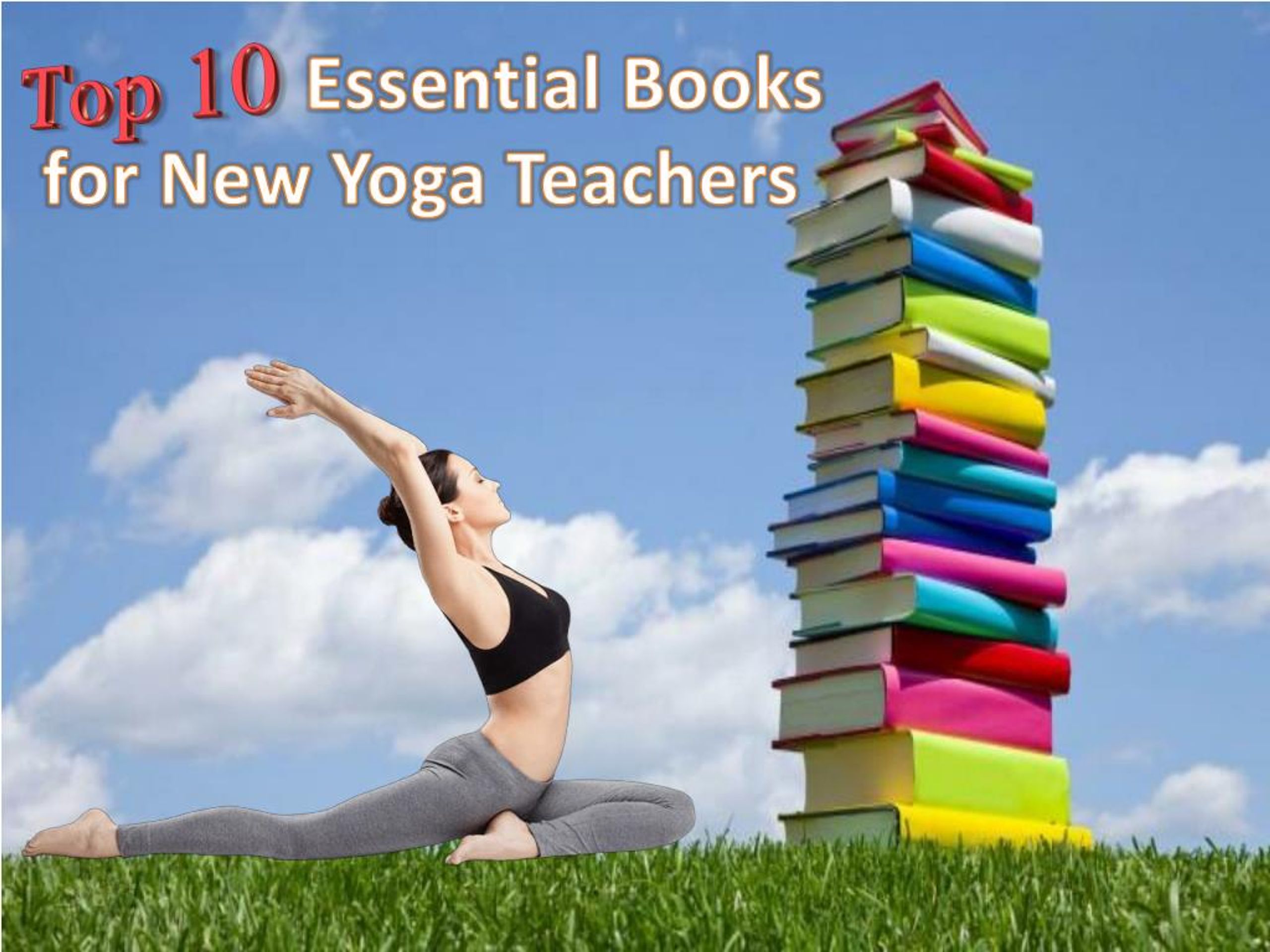 PPT - Top 10 Essential Books For New Yoga Teacher PowerPoint ...