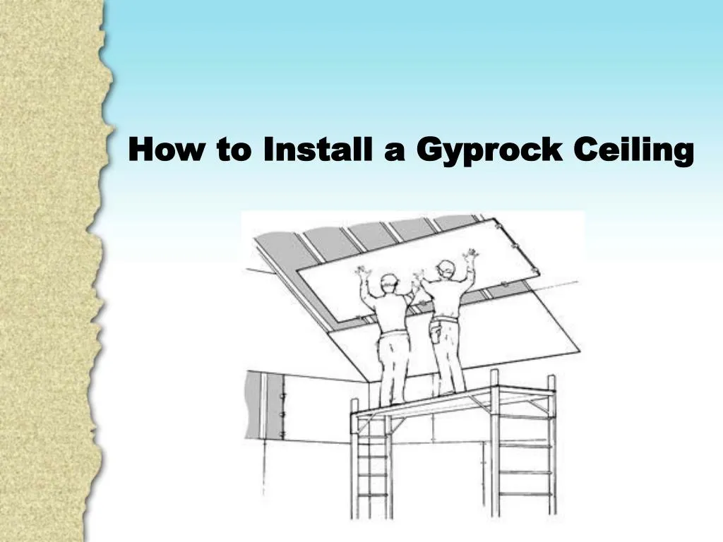 Ppt How To Install A Gyprock Ceiling Powerpoint