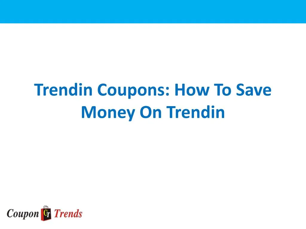 trendin coupons how to save money on trendin n.