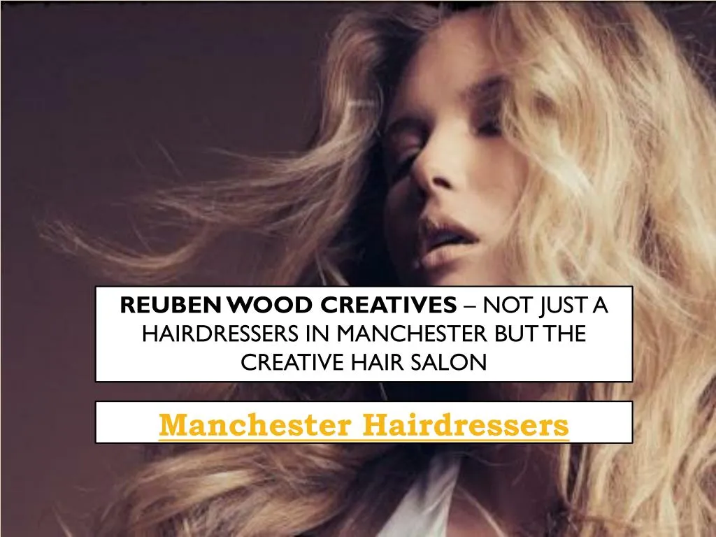 Ppt Hairdressers Manchester City Centre Powerpoint Presentation