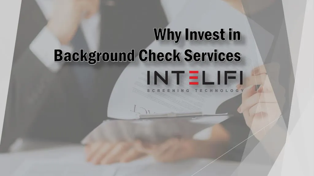 why invest in background check services n.