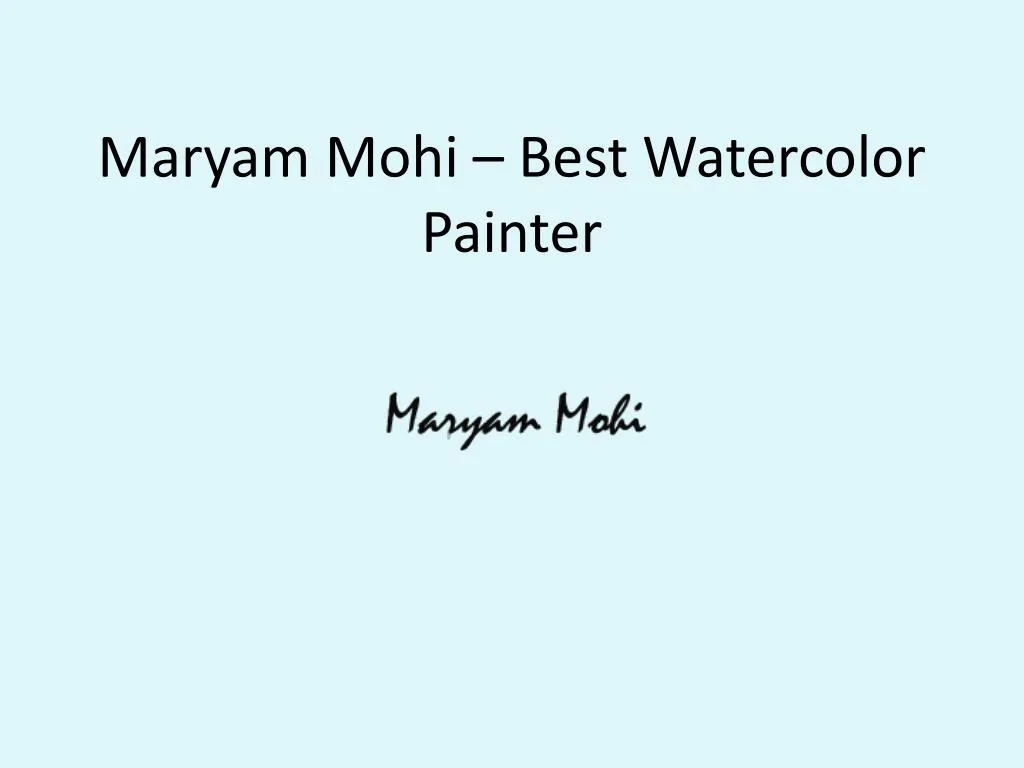 maryam mohi best watercolor painter n.