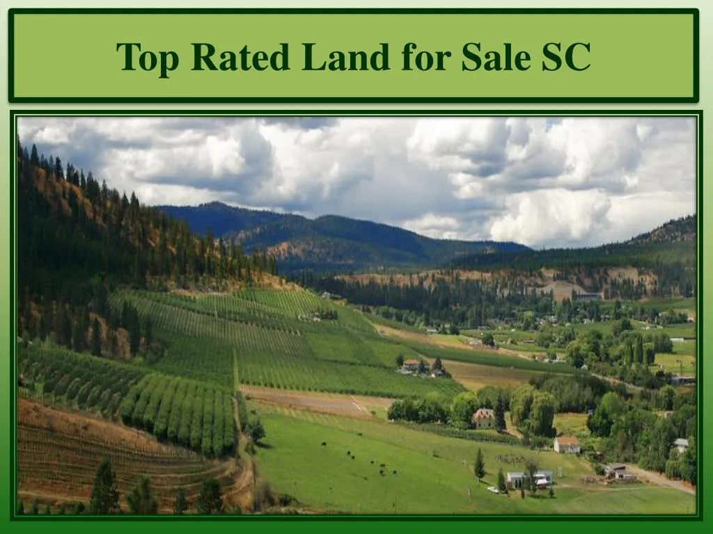 PPT Top Rated Land for Sale SC PowerPoint Presentation, free download