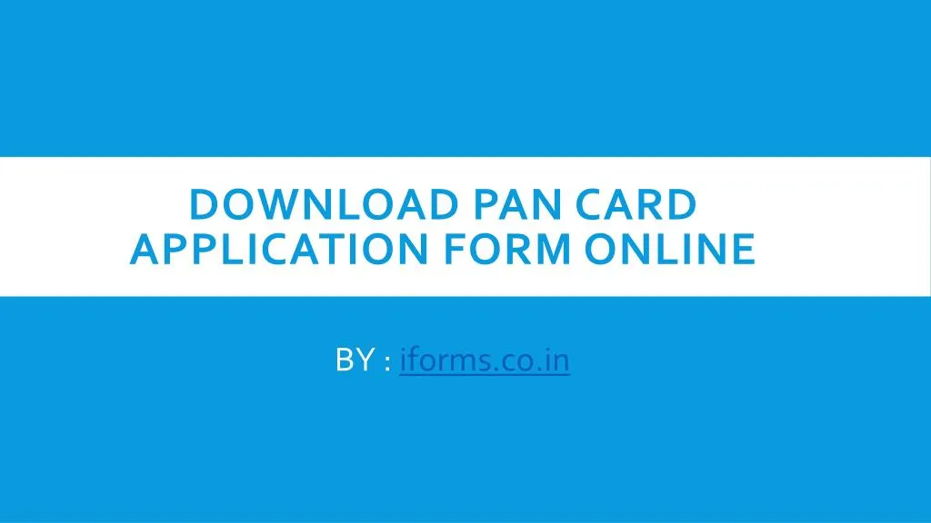 ppt-online-pan-card-application-form-powerpoint-presentation-free