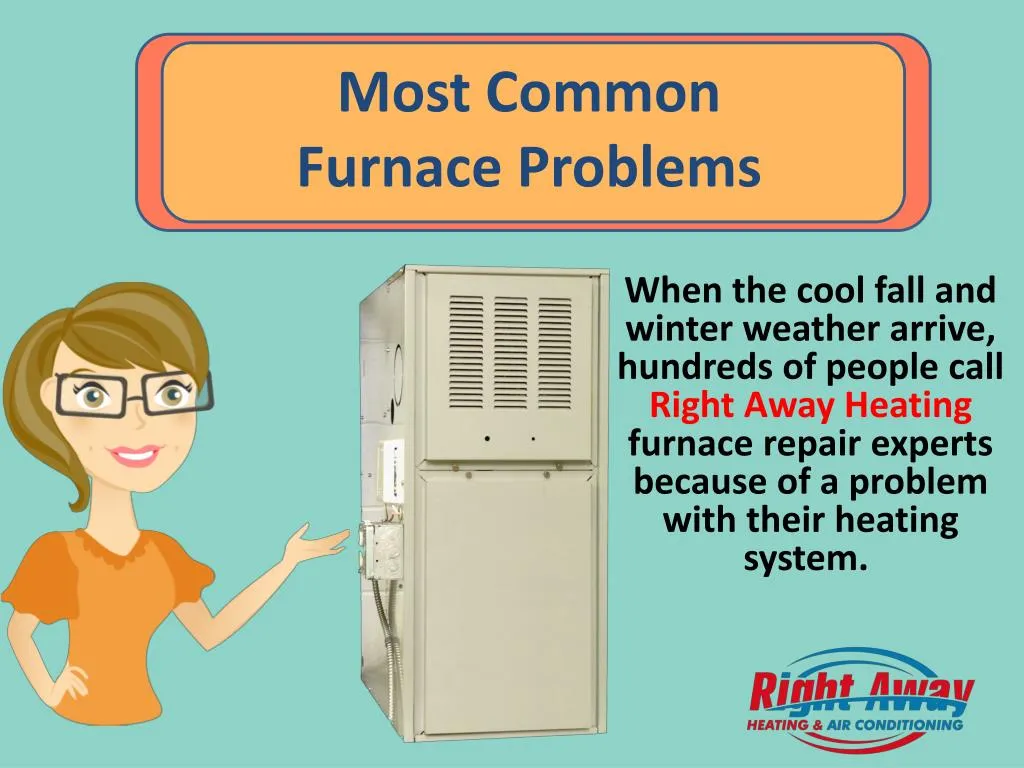 PPT - Most Common Furnace Problems PowerPoint Presentation, Free ...