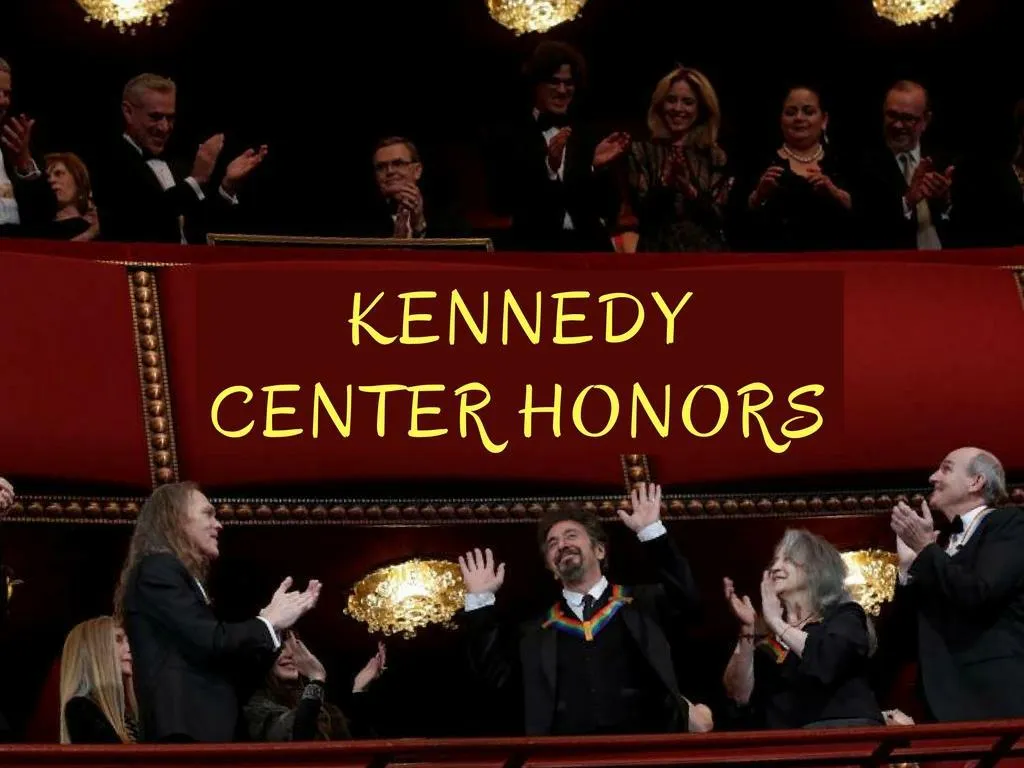 PPT Kennedy Center Honors PowerPoint Presentation, free download ID