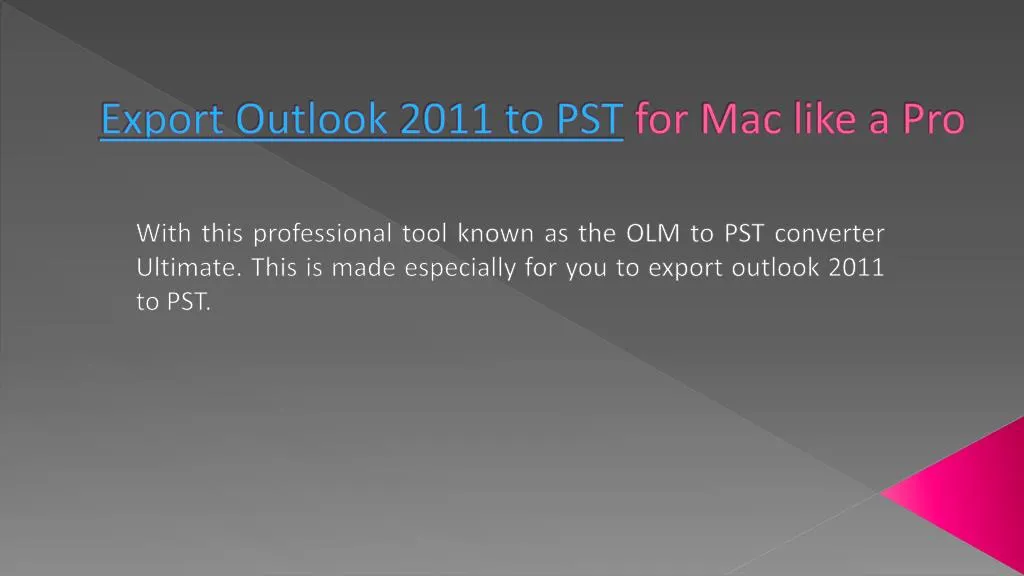 backup outlook mac 2011 to migrate for 2016 mac