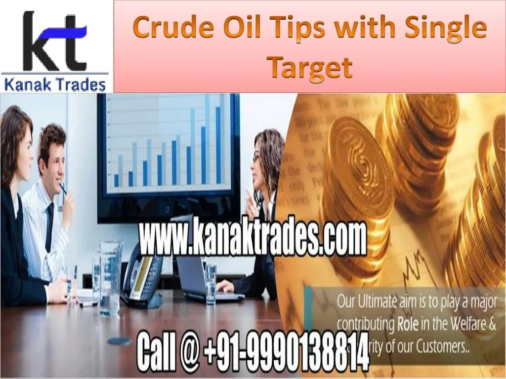 crude oil tips with single target n.