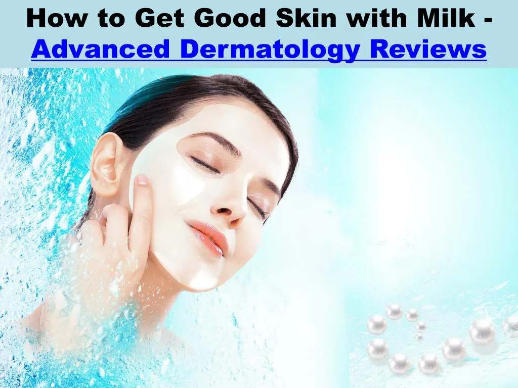 PPT Advanced Dermatology Skin Care Reviews PowerPoint