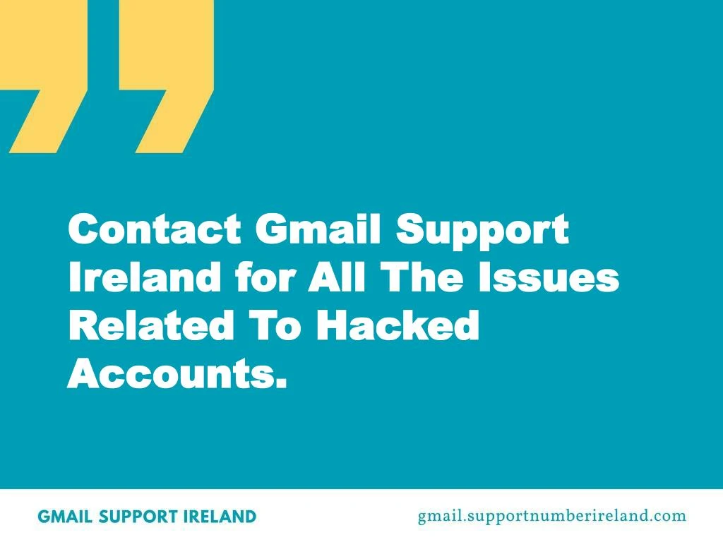 Ppt contact gmail support ireland for all the issues related to