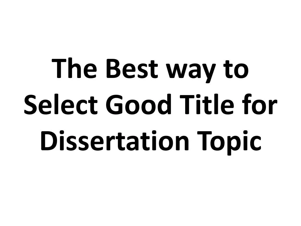 good title for dissertation