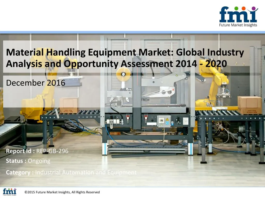 PPT Material Handling Equipment Market Growth, Forecast and Value