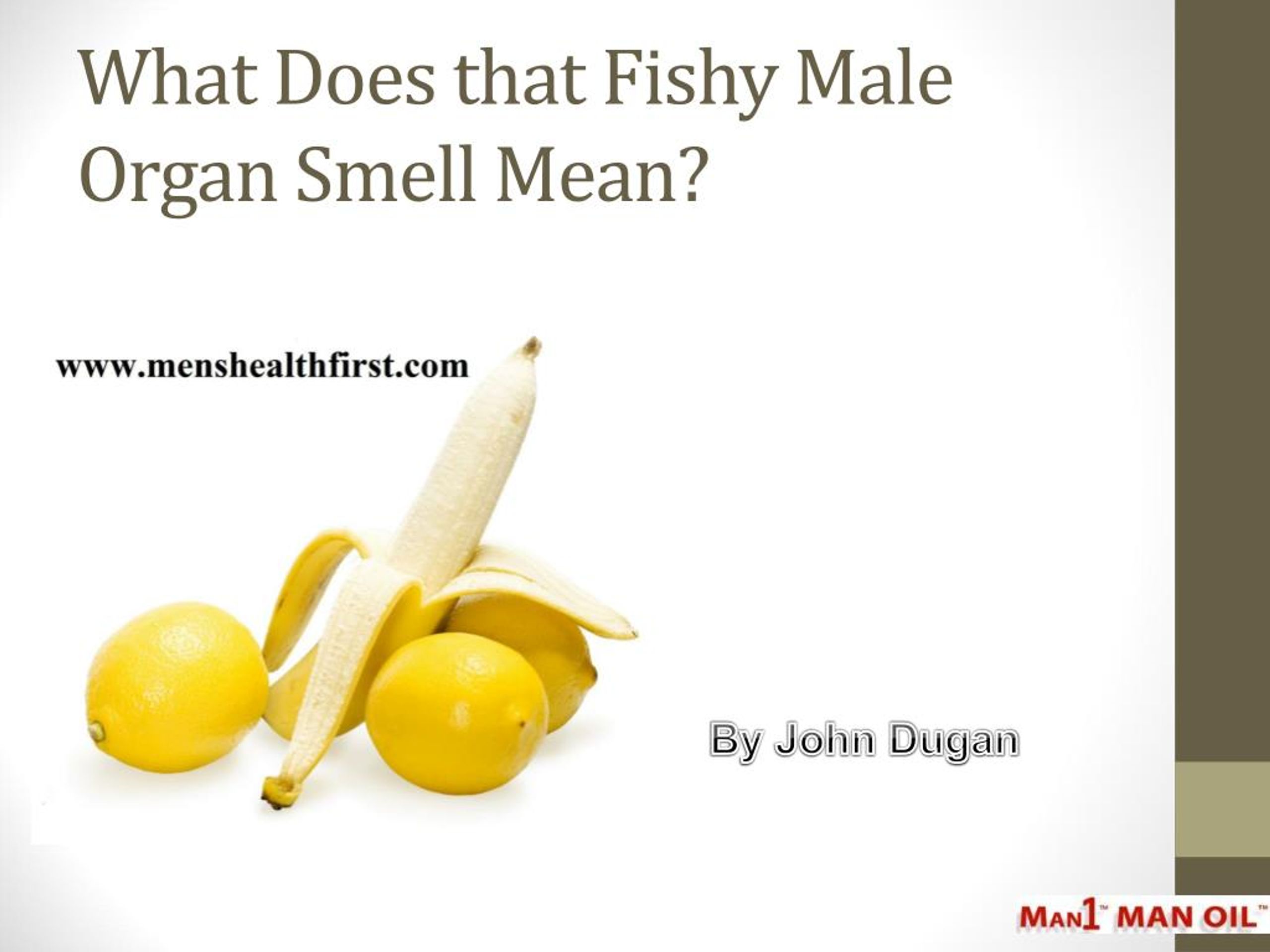 PPT What Does That Fishy Male Organ Smell Mean PowerPoint 