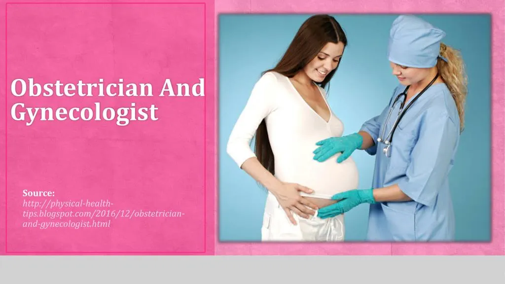 PPT - Obstetrician and Gynecologist PowerPoint Presentation, free