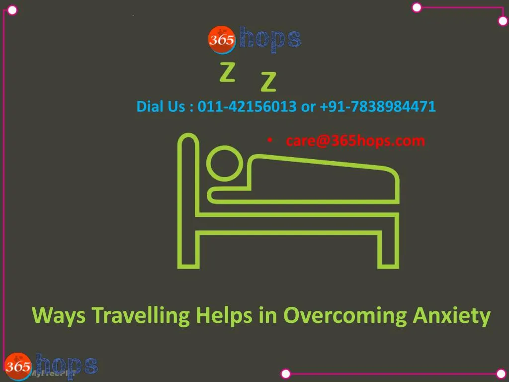 Ppt Ways Travelling Helps In Overcoming Anxiety Because The