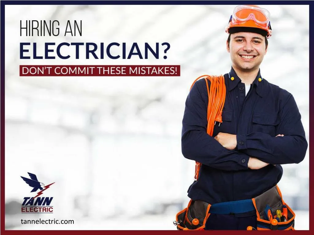 PPT - Avoid these 4 Mistakes while hiring an Electrician PowerPoint ...