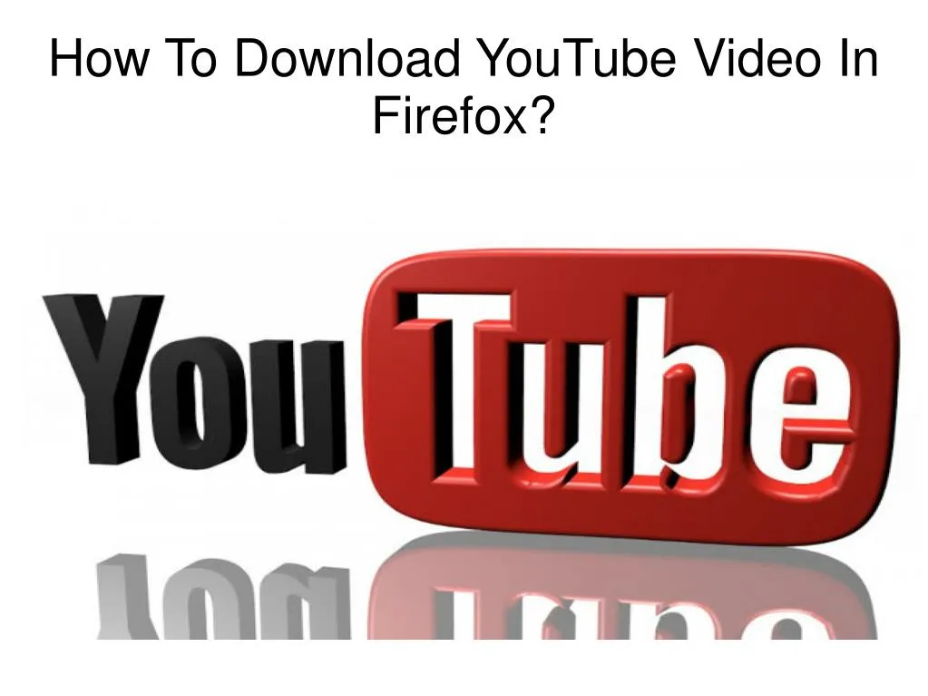 youtube video downloader firefox