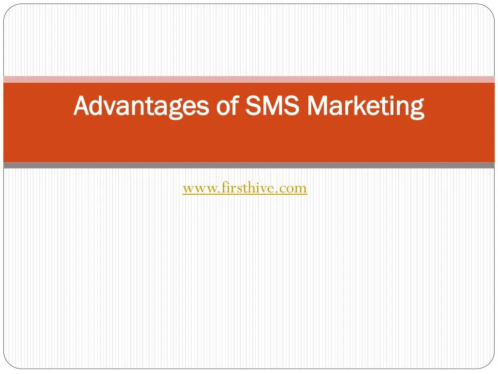 advantages of sms marketing n.