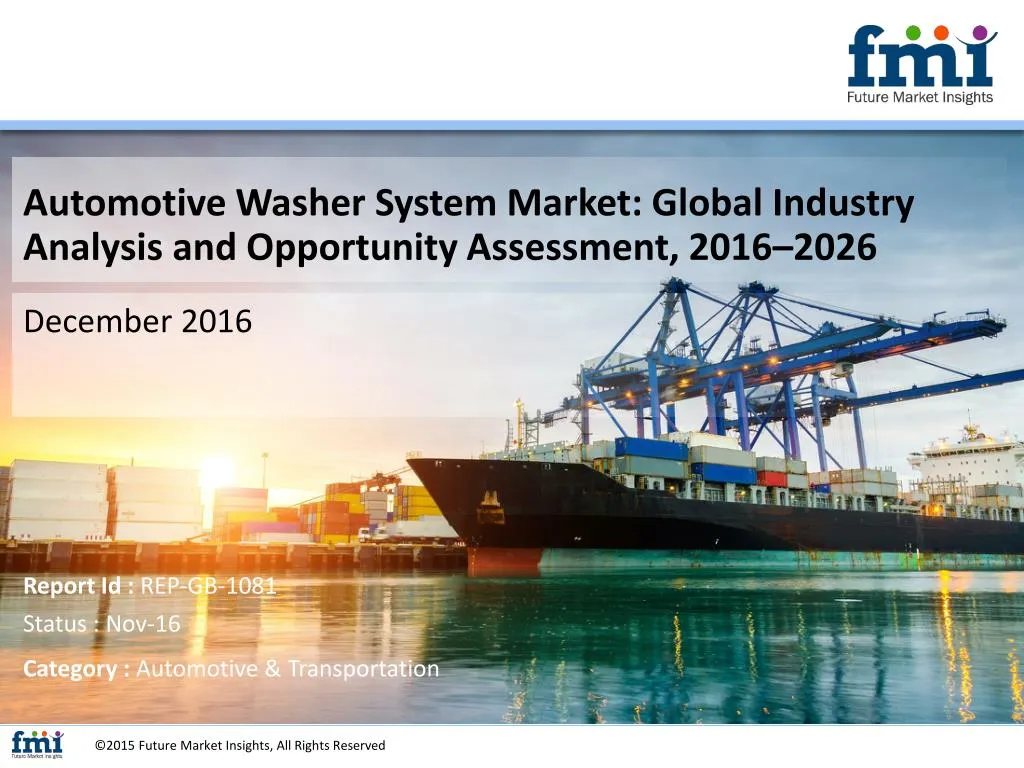automotive washer system market global industry analysis and opportunity assessment 2016 2026 n.