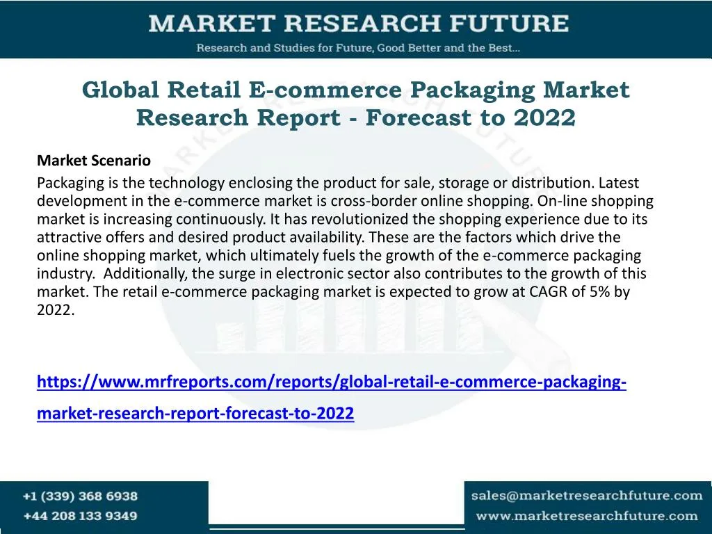 global retail e commerce packaging market research report forecast to 2022 n.