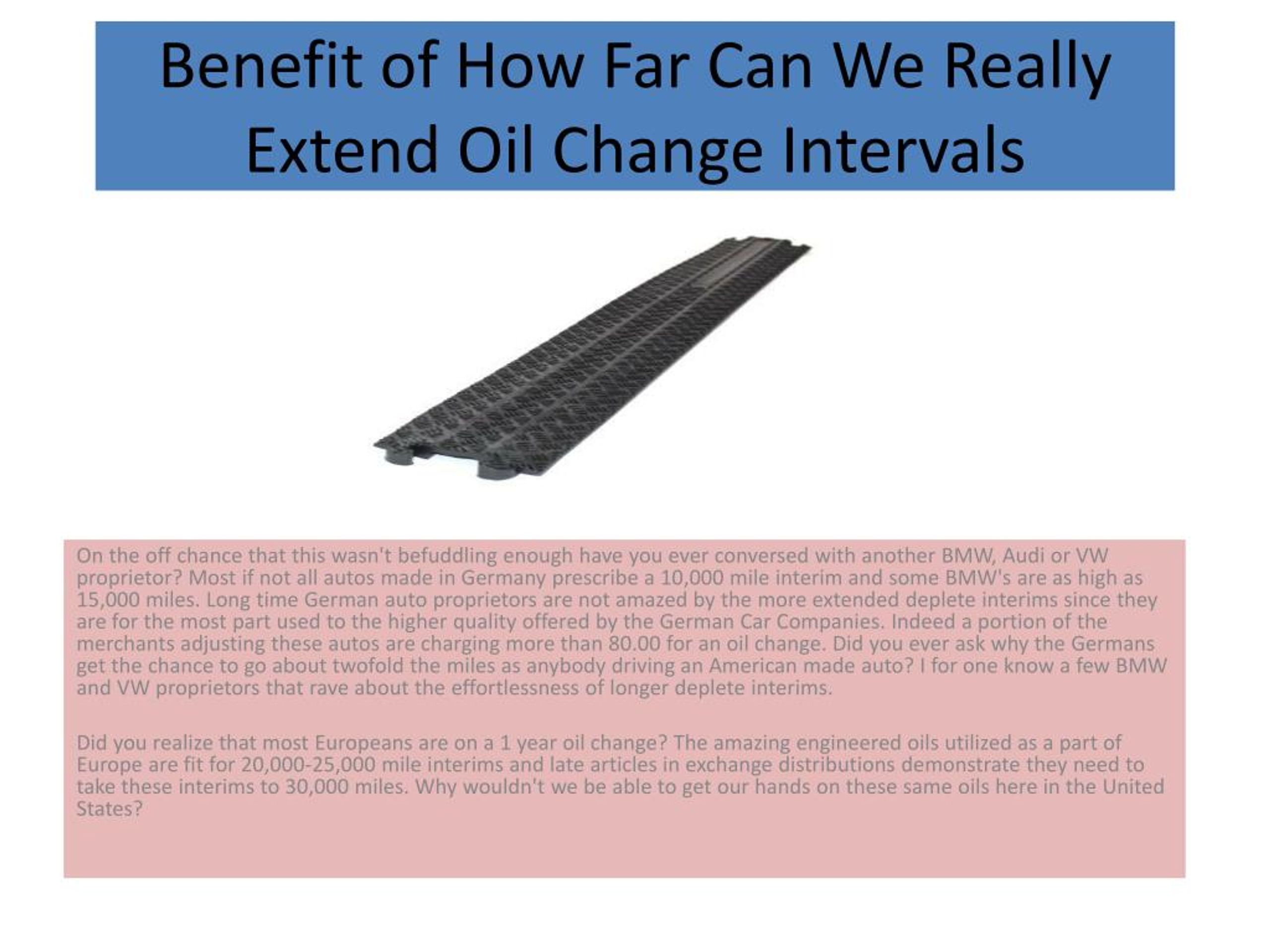 PPT - How Far Can We Really Extend Oil Change Intervals PowerPoint ...