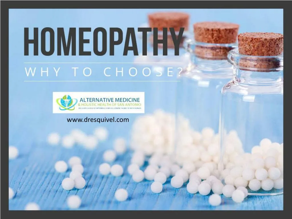 PPT - Reasons to Choose Homeopathy Treatment in San Antonio PowerPoint ...