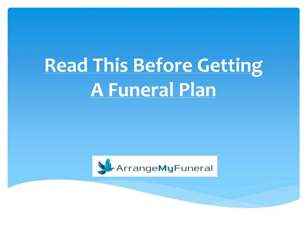 read this before getting a funeral plan n.