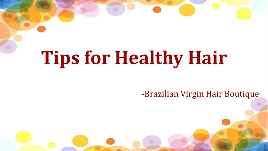 tips for healthy hair n.