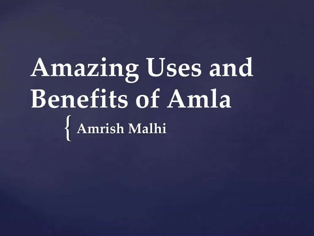 amazing uses and benefits of amla n.