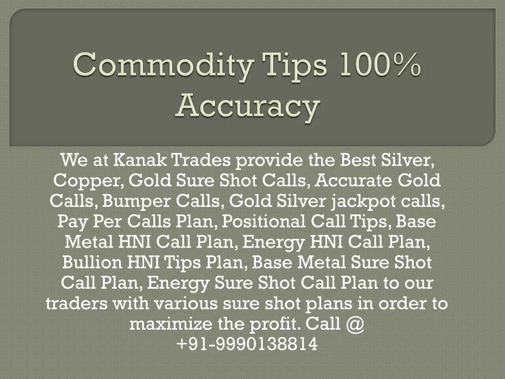 commodity tips 100 accuracy n.