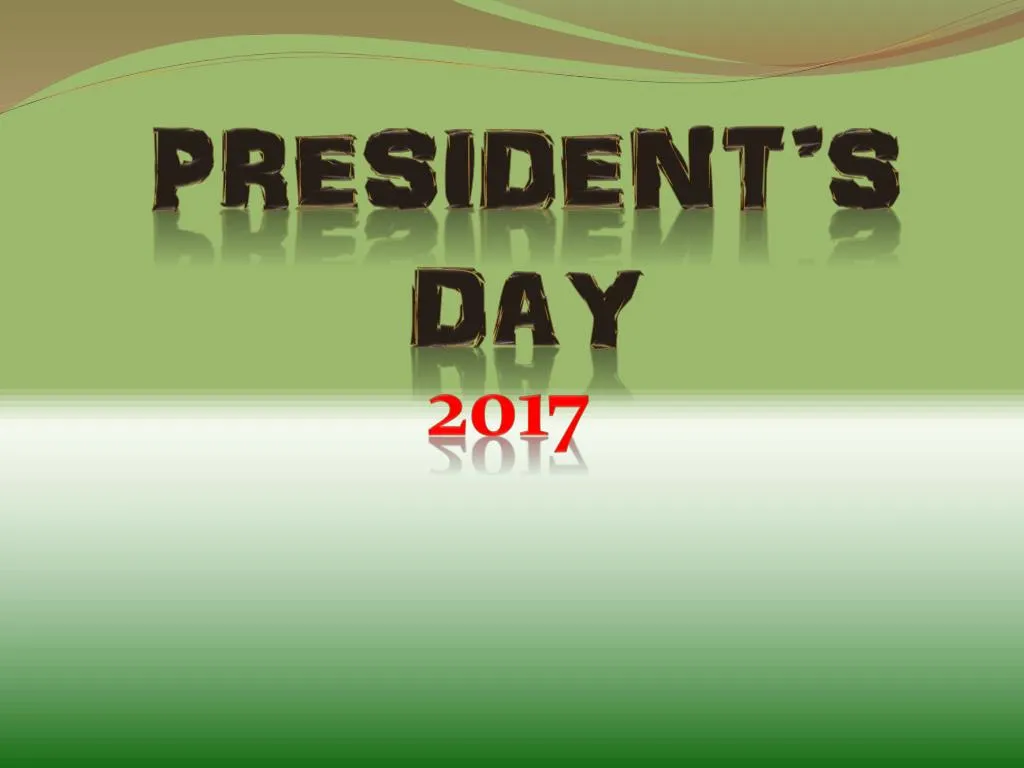 PPT - Presidents Day 2017 PowerPoint Presentation, free download - ID ...