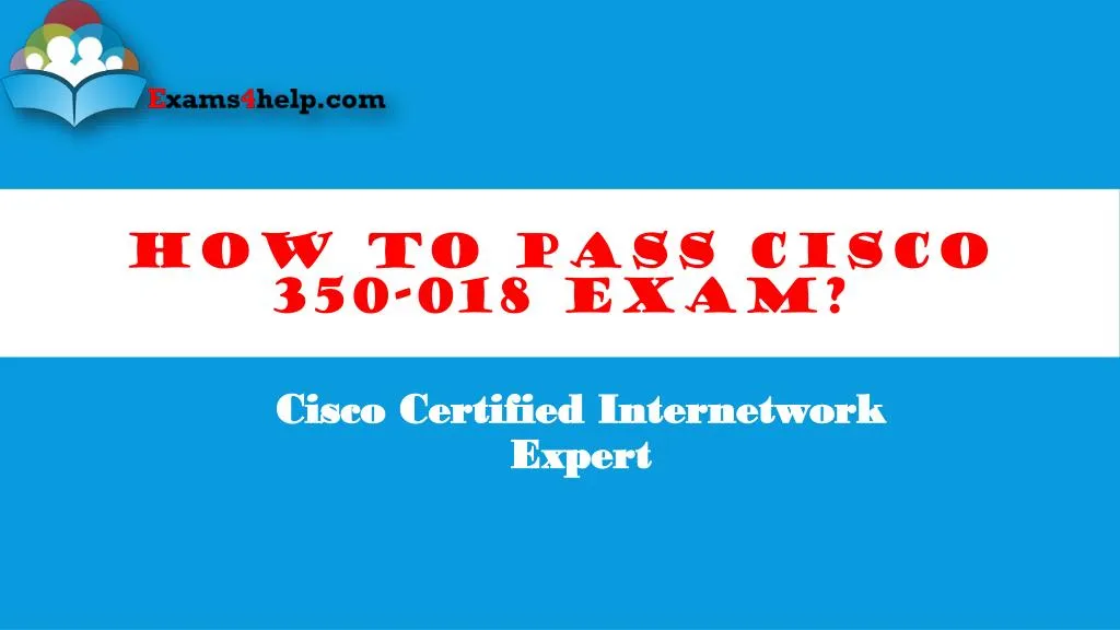 PPT - 350-018 Exam Test Questions PowerPoint Presentation, free Sns-Brigh10