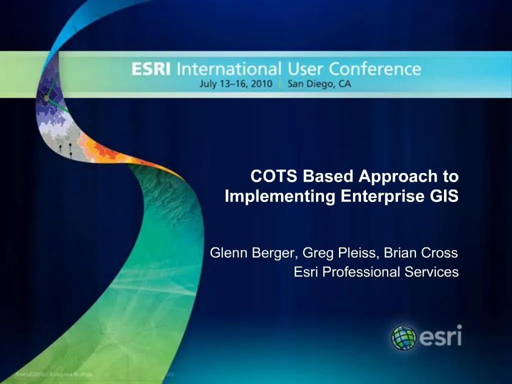 PPT COTS Based Approach to Implementing Enterprise GIS PowerPoint