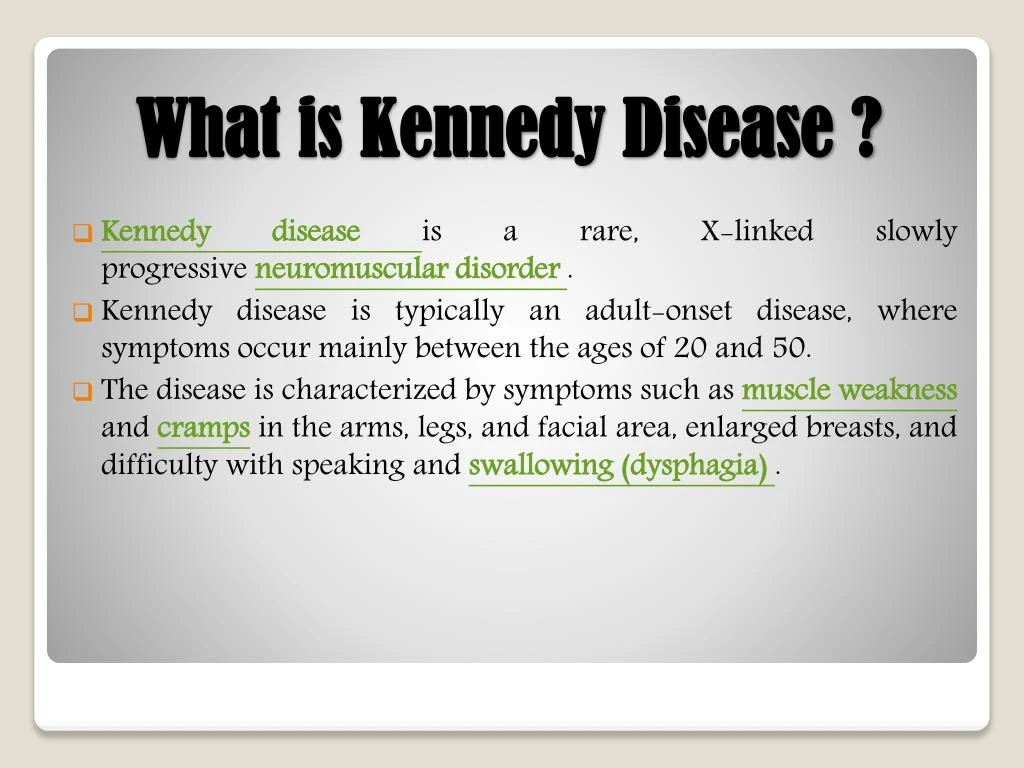 PPT Kennedy disease symptoms, causes, diagnosis and treatment