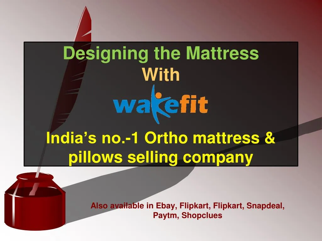designing the mattress with india s no 1 ortho mattress pillows selling company n.