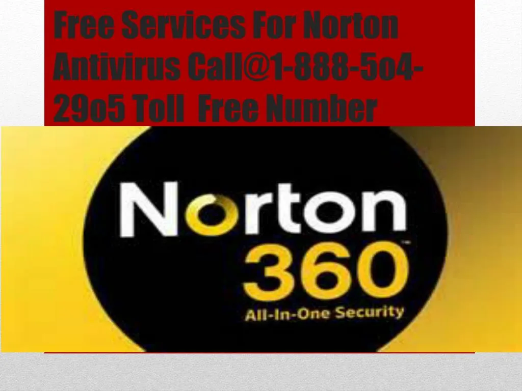 free services for norton antivirus call@1 888 5o4 29o5 toll free number n.