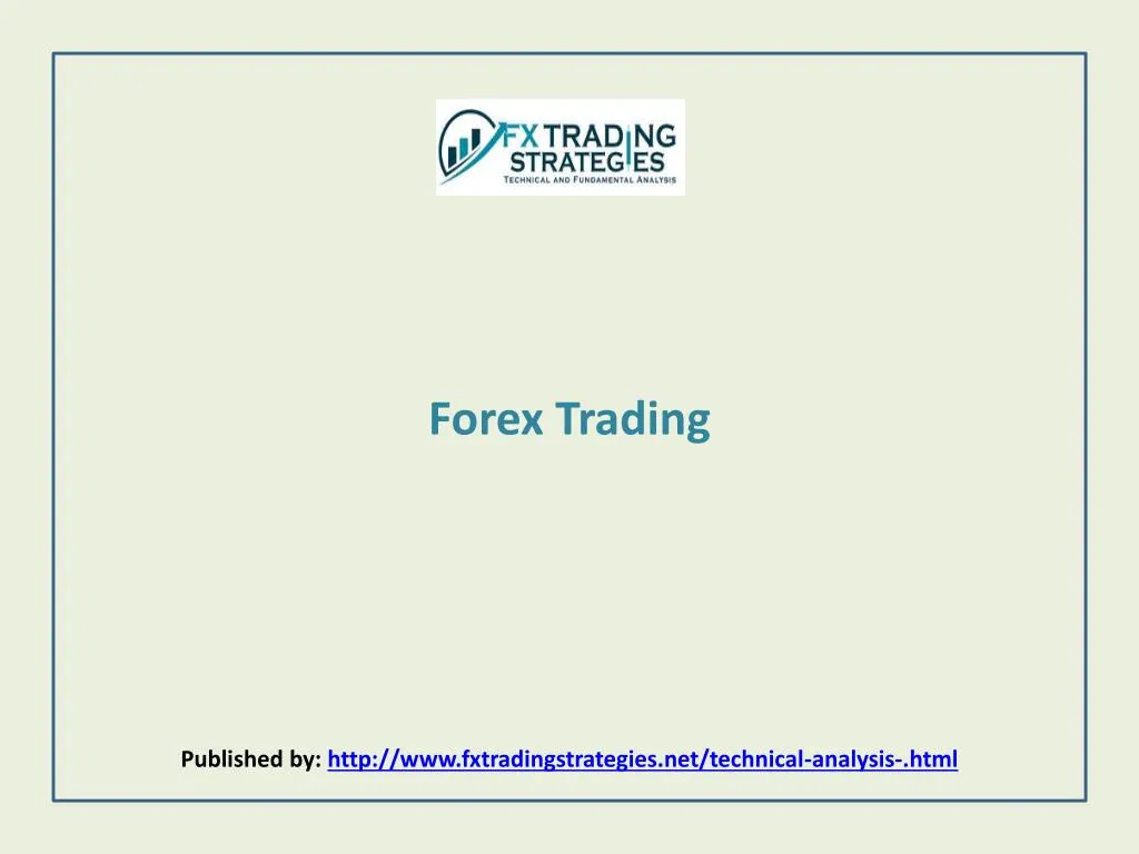 forex trading published by http www fxtradingstrategies net technical analysis html n.