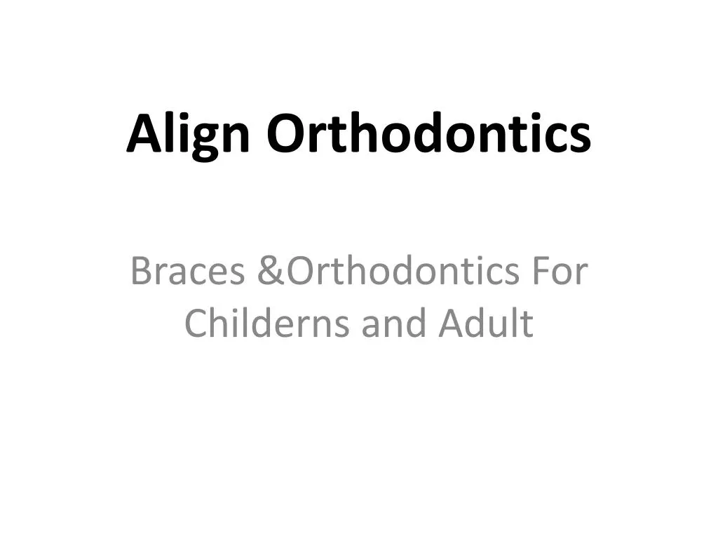 align orthodontics n.