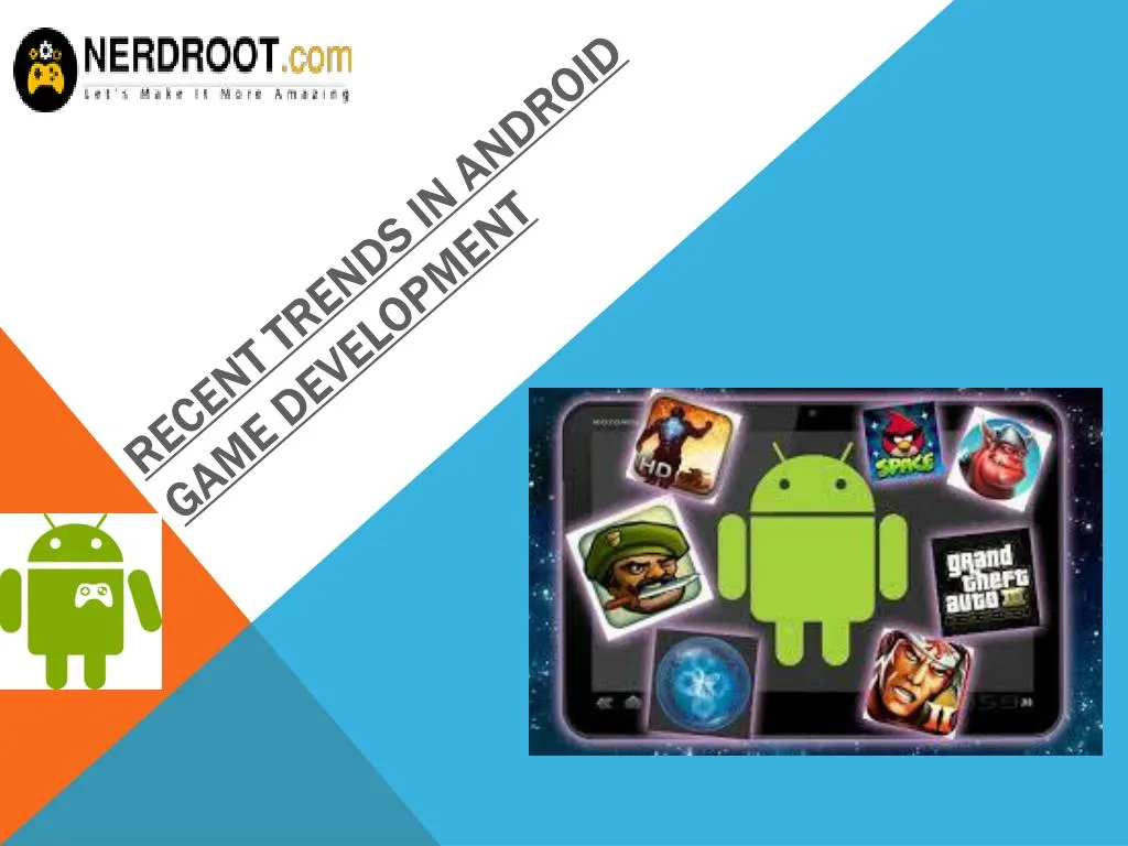 recent trends in android game development n.